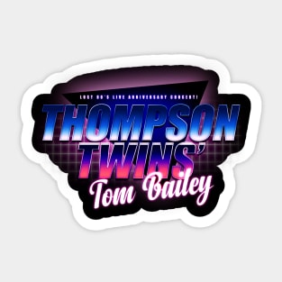 Lost 80's Live Anniversary Concert 2023 - Thompson Twins Sticker